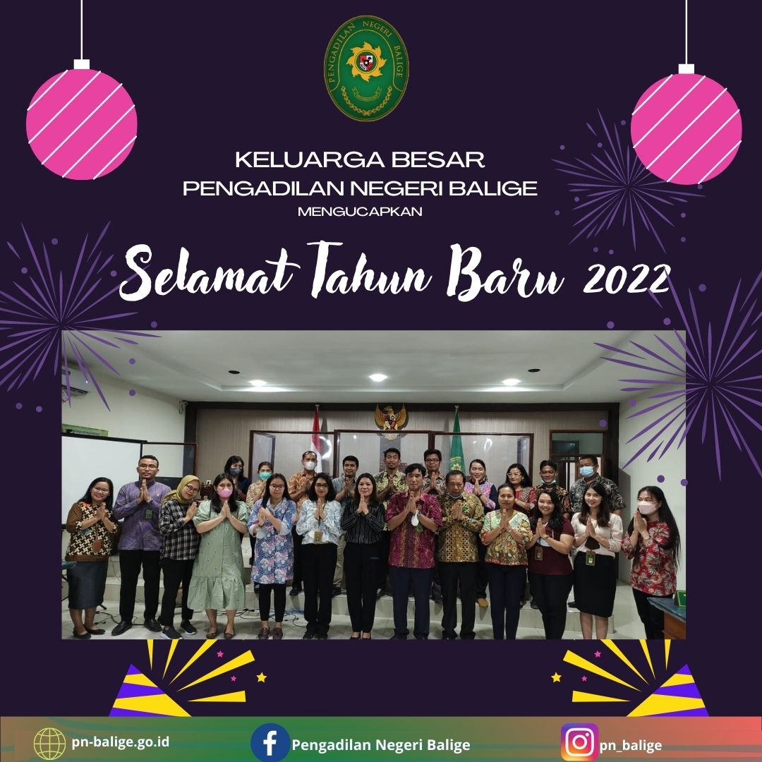 KELUARGA BESAR PENGADILAN NEGERI BALIGE MENGUCAPKAN SELAMAT TAHUN BARU 2022